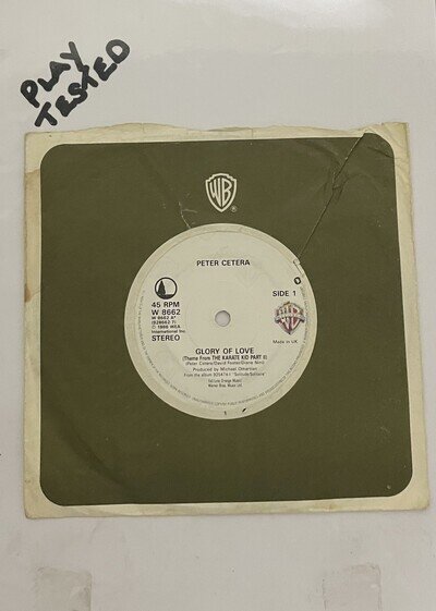 Peter Cetera - Glory Of Love (Karate Kid) 7” Single Vinyl Record W 8662 - 1986