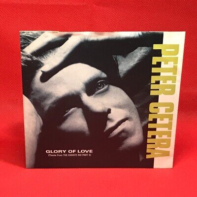 PETER CETERA Glory Of Love 1986 UK 7" vinyl single theme Karate Kid Part II 45