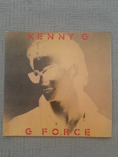 KENNY G G FORCE ORIGINAL VINYL LP FT HI HOW YA DOIN? 206 168 ARISTA(EUROPE) 1983