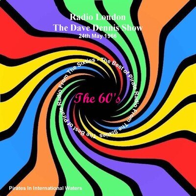 Pirate Radio London Dave Dennis Show 24.06.66