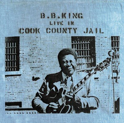 B.B. King Live in Cook County Jail (Vinyl) 12" Album