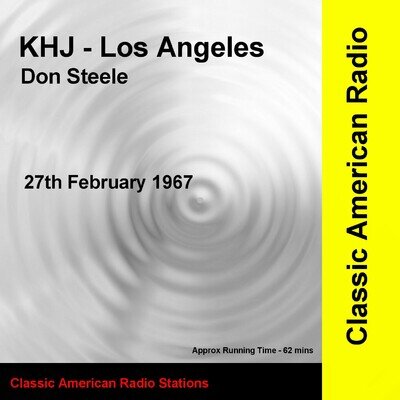 Not Pirate Radio - Classic American KHJ Los Angeles Don Steele Feb 1967