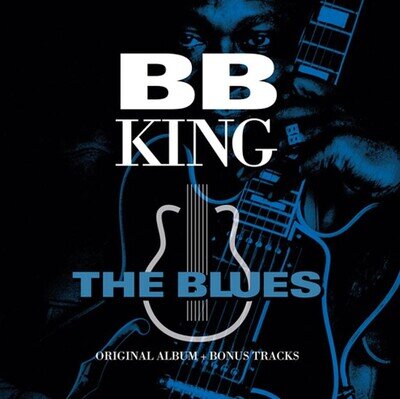 B.B. King The Blues - Original Album Plus Bonus Tracks (Vinyl)