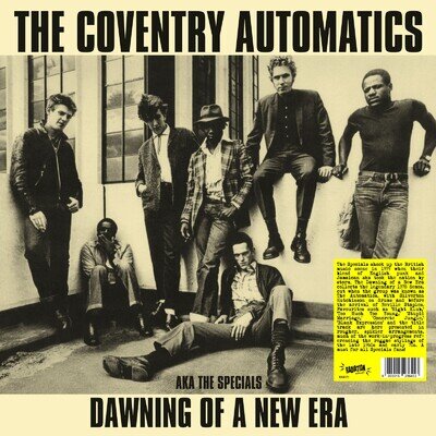 The Coventry Automatics aka The Specials Dawning of a New Era (Vinyl) 12" Album