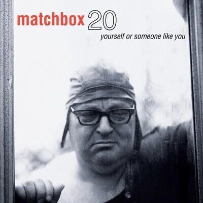 Matchbox Twenty - Yourself Or Someone Like You [New Vinyl LP]