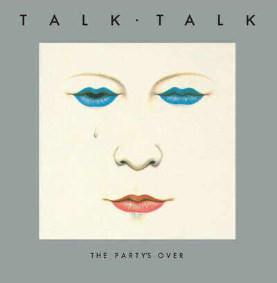 Talk Talk | The Partys Over - 40th Anniversary Edition | White |