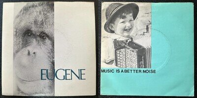 Two 1980 Essential Logic vinyl singles: Eugene and Music is a Better Noise