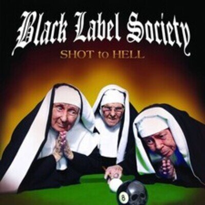 Black Label Society - Shot To Hell [VINYL]