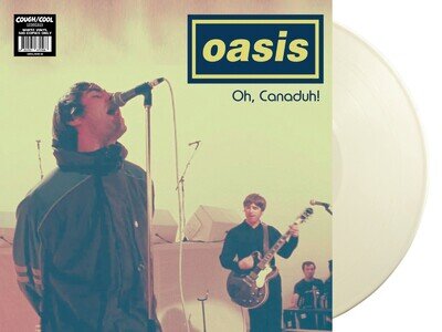 Oasis Oh Canaduh! Recorded Live at the Commodore Ballroom, Vancouver: Fe (Vinyl)