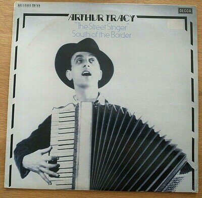 Arthur Tracy ‎– South Of The Border: Vinyl LP. Decca ‎– RFL 5. 1980, UK. EX
