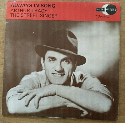 Arthur Tracy ‎– Always In Song: Vinyl LP. Decca Eclipse ‎–ECM 2050. 1970, UK. EX