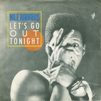 Nile Rodgers - Let's Go Out Tonight - Used Vinyl Record 7 - P5783z
