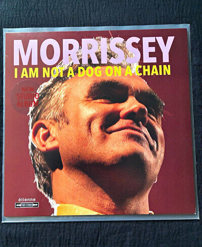 Morrissey I Am Not A Dog On A Chain BMG 2020 12" Black Vinyl LP 33RPM