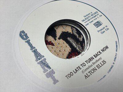 Alton Ellis , Too Late To Turn Back Now . A Pablo , Too Late ,7”Giant.