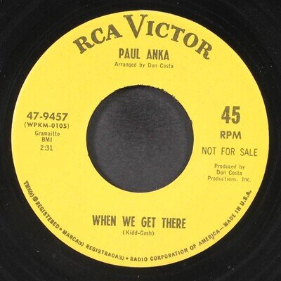 PAUL ANKA: when we get there / can't get you out of my mind RCA 7" Single 45 RPM