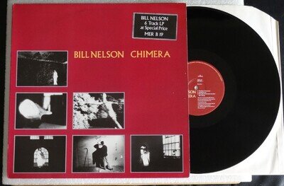 Bill Nelson LP Vinyl Chimera 6-Track [1982] MER B 19 - EX+ Play-tested
