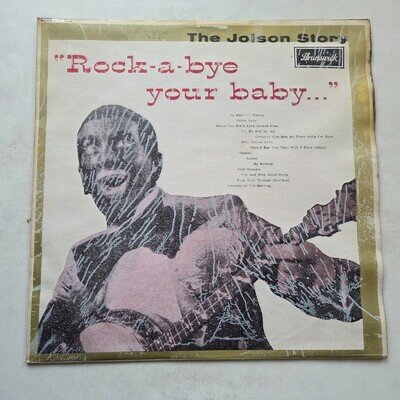 Al Jolson Rock-A-Bye Your Baby LP Brunswick LAT 8514 1957 UK Mono VG+/G+