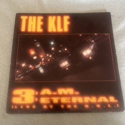 The KLF, 3:AM Eternal 7" vinyl , 1990, Live At The S.S.L PS VG+