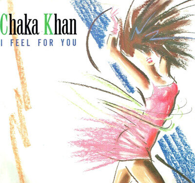CHAKA KHAN - I FEEL FOR YOU - 12" VINYL RECORD -80S 90S FUNK CHART DANCE SOUL DJ
