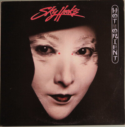Skyhooks Hot For The Orient Australia pressing 12'' vinyl Lp 1980 OZ rock