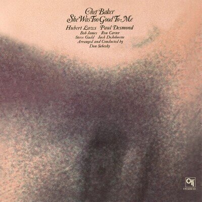 Chet Baker She Was Too Good to Me (Vinyl) 12" Album (Clear vinyl)