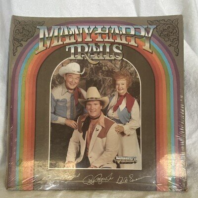 Many Happy Trails Vinyl LP Record Roy Rogers Dale Evans & Roy Roger’s Jr New