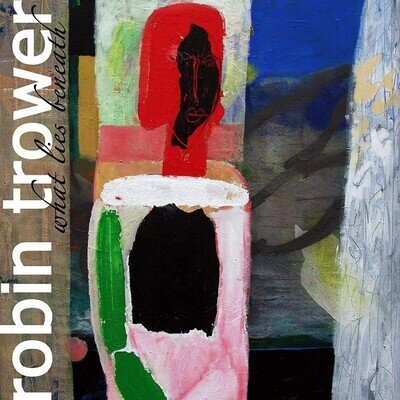 Robin Trower What Lies Beneath (Vinyl)