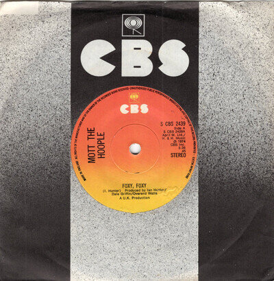 MOTT THE HOOPLE ~ Foxy Foxy ~ Original 1974 UK CBS solid centre 7" vinyl single