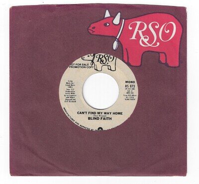 BLIND FAITH - Can't Find My Way Home : RSO RS 873 MONO/STEREO White Label Promo