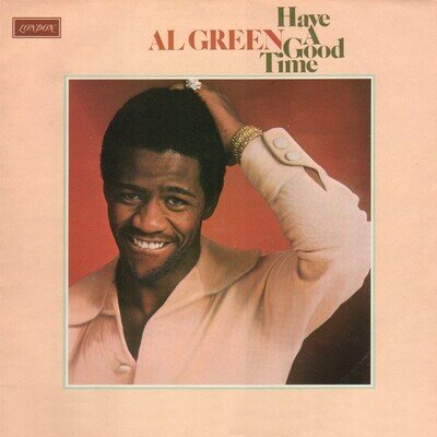 Al Green - Have A Good Time (LP, Album) (Very Good Plus (VG+)) - 4114422918
